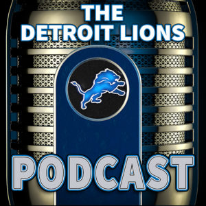 Detroit Lions Podcast