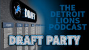 2020 NFL Draft Party - Detroit Lions Podcast