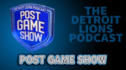 Detroit Lions Podcast Post game show