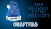 Detroit Lions Podcast - Draftmas