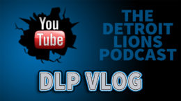 Detroit Lions Podcast Vlog
