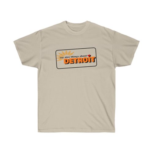 Say Nice Things About Detroit Ultra Cotton Tee - Image 3