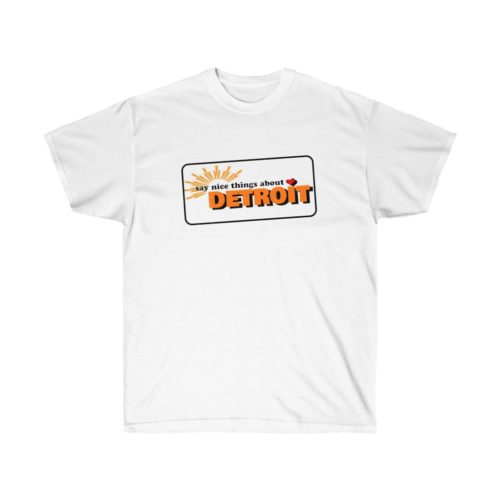 Say Nice Things About Detroit Ultra Cotton Tee - Image 2