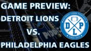 Detroit Lions Podcast vs. Philadelphia Eagles