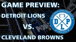 Detroit Lions Podcast vs. Cleveland Browns