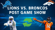 Denver Broncos Detroit Lions Podcast