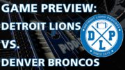 Denver Broncos vs. Detroit Lions Podcast