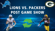 Green Bay Packers Detroit Lions Podcast post game