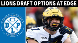 Lions Draft Options EDGE - Detroit Lions Podcast