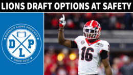 Lions Draft Options Safety - Detroit Lions Podcast