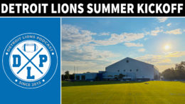 Detroit Lions Summer Kickoff - Detroit Lions Podcast