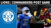 Detroit Lions Washington Commander Post Game - Detroit Lions Podcast