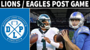 Detroit Lions Philadelphia Eagles Post Game - Detroit Lions Podcast