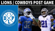 Detroit Lions Dallas Cowboys Post Game - Detroit Lions Podcast