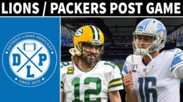 Detroit Lions Green Bay Packers Post Game - Detroit Lions Podcast