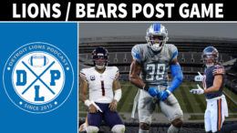 Detroit Lions Chicago Bears Post Game - Detroit Lions Podcast