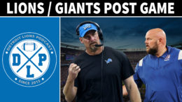 Detroit Lions New York Giants Post Game - Detroit Lions Podcast
