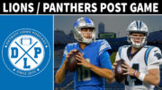 Detroit Lions Carolina Panthers Post Game - Detroit Lions Podcast