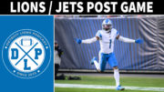 Detroit Lions New York Jets Post Game - Detroit Lions Podcast