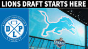 Detroit Lions Draft Starts Here - Detroit Lions Podcast