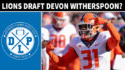 Detroit Lions Draft Devon Witherspoon - Detroit Lions Podcast