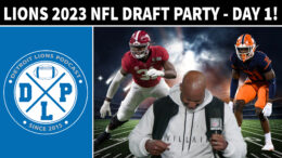 Detroit Lions 2023 NFL Draft Party - Day 1 - Detroit Lions Podcast