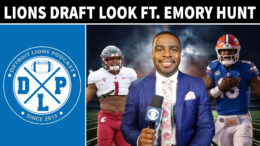 Detroit Lions Draft Deep Dive ft. Emory Hunt - Detroit Lions Podcast