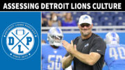 Detroit Lions Culture Assessment - Detroit Lions Podcast