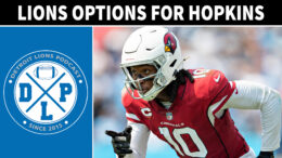 Detroit Lions Options To Sign Deandre Hopkins - Detroit LionsPodcast