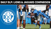 Daily DLP Detroit Lions and Jacksonville Jaguars Comparison - Detroit Lions Podcast
