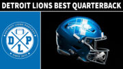 Detroit Lions Best Quarterback - Detroit Lions Podcast