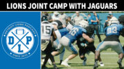 Detroit Lions Joint Camp With Jacksonville Jaguars - Detroit Lions Podcast