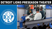 Detroit Lions Preseason Theater - Detroit Lions Podcast