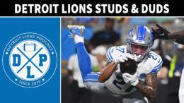 Quick Hits: Detroit Lions Preseason Studs and Duds - Detroit Lions Podcast
