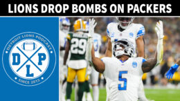 About Last Game Detroit Lions Drop Bombs On Green Bay Packers - Detroit Lions Podcast