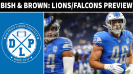Bish and Brown Detroit Lions Seattle Seahawks Preview - Detroit Lions Podcast