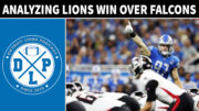 Daily DLP Analyzing The Detroit Lions Win Over The Atlanta Falcons