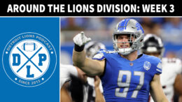 Daily DLP Around Detroit Lions Division Week Three NFC North - Detroit Lions Podcast