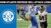 Daily DLP How Atlanta Falcons Defense Will Attack Detroit Lions Offense - Detroit Lions Podcast