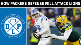 Daily DLP How Green Bay Packers Defense Will Attack Detroit Lions Defense - Detroit Lions Podcast