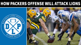 Daily DLP How Green Bay Packers Offense Will Attack Detroit Lions Defense - Detroit Lions Podcast
