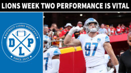 Daily DLP Week Two Is Vital For Detroit Lions - Detroit Lions Podcast