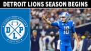 Detroit Lions Season Begins At Kansas City Chiefs - Detroit Lions Podcast
