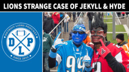 Detroit Lions Strange Case of Jekyll and Hyde - Detroit Lions Podcast