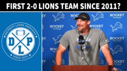 First 2-0 Detroit Lions Team since 2011 - Detroit Lions Podcast