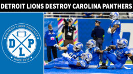 About Last Game Detroit Lions Destroy Carolina Panthers - Detroit Lions Podcast