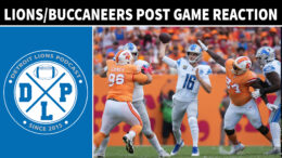 Daily DLP Tampa Bay Buccaneers Post Game Reaction - Detroit Lions Podcast