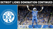 Detroit Lions Domination Continues - Detroit Lions Podcast