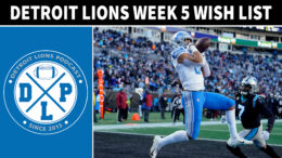 Quick Hits Detroit Lions Week 5 Wish List - Detroit Lions Podcast