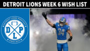 Quick Hits Detroit Lions Week 6 Wish List - Detroit Lions Podcast